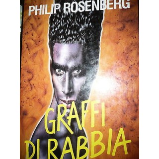 Philip Rosenberg: Graffi di rabbia Ed. Club [RS] A24   3,20€