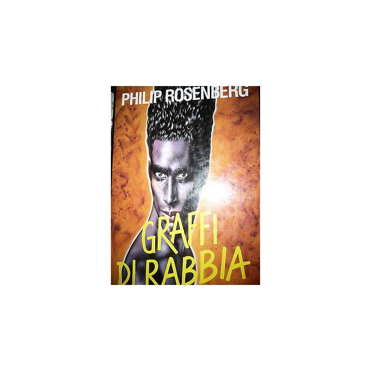 Philip Rosenberg: Graffi di rabbia Ed. Club [RS] A24   3,20€