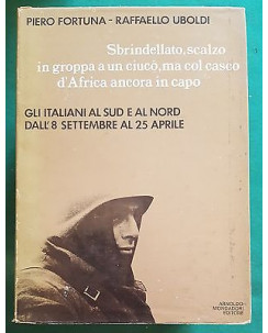 Fortuna, Uboldi: Sbrindellato, scalzo... Gli Italiani 8 sett. 25 apr. A83