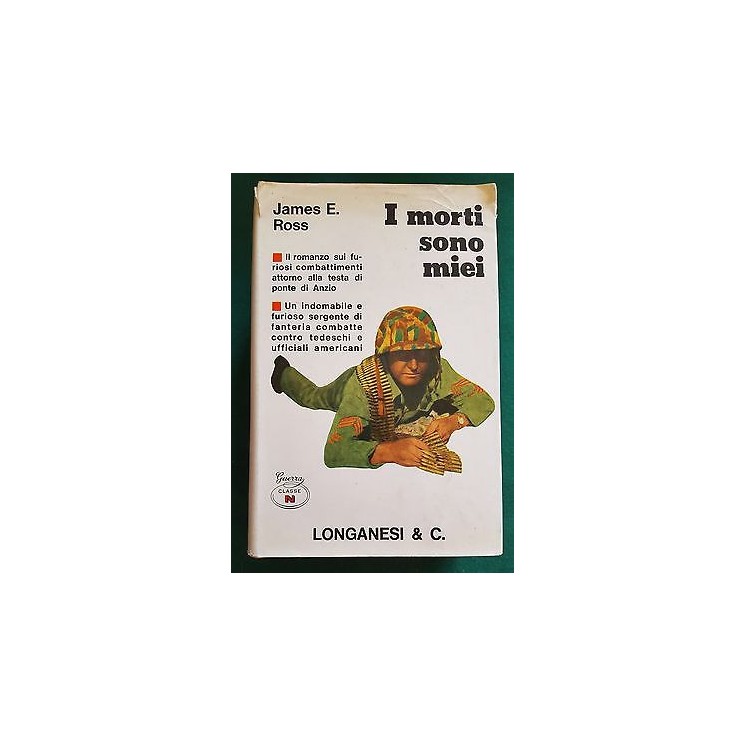 J. E. Ross: I Morti Soni Miei Ed. Longanesi & C. A83  4,00€