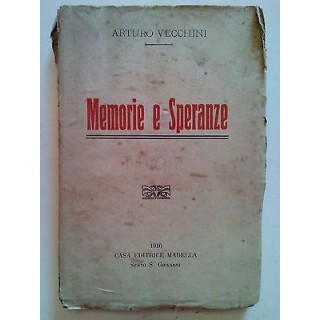 Arturo Vecchini: Memorie e Speranze ed. Madella 1916 [SR] A68  6,20€