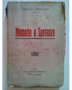 Arturo Vecchini: Memorie e Speranze ed. Madella 1916 [SR] A68