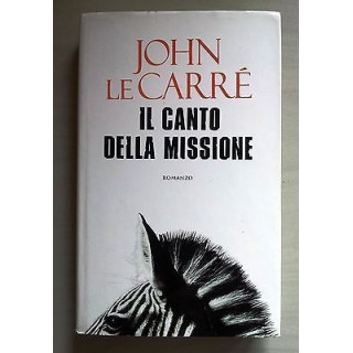 John Le Carré: Il canto della missione ed. Mondolibri A24  2,20€