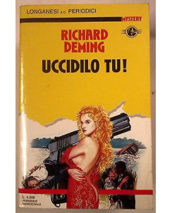 Richard Deming: Uccidilo tu! Edizioni  Longanesi Mystery A53