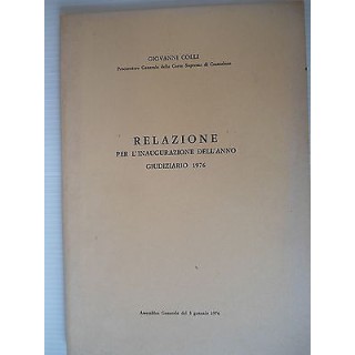 Colli: Relazione per l'inaugurazione anno giudiziario 1976 Ed.Esset...