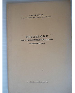 Colli: Relazione per l'inaugurazione anno giudiziario 1976 Ed.Essetre [SR] A36