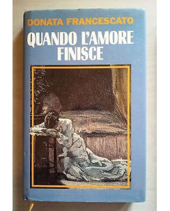 Donata Francescato: Quando l'amore finisce * ed. CDE A24