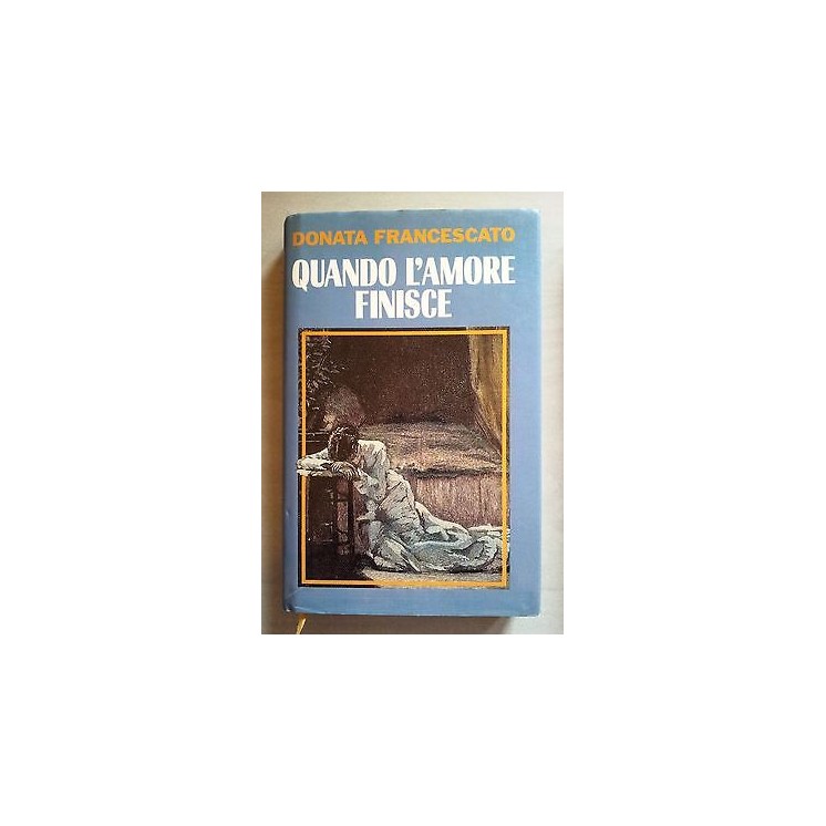 Donata Francescato: Quando l'amore finisce * ed. CDE A24  4,20€