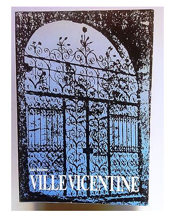 Aldo Ruzzene: Ville Vicentine Provincia di Vicenza [SR] A67