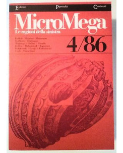 MicroMega N. 4/86:Le ragioni della sinistra - Ruffolo Rusconi Habermas