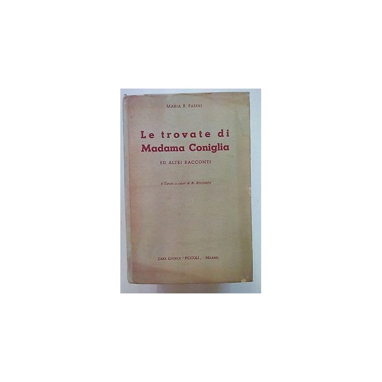 Maria B. Fasini: Le trovate di Madama Coniglia ed. Piccoli [SR] A69...