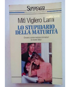 MitÃ¬ Vigliero Lami: Lo stupidiario della MaturitÃ  ed. BUR [SR] A69