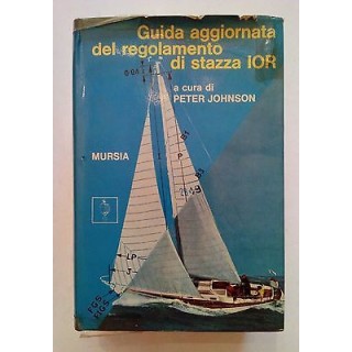 P. Johnson: Guida aggiornata del regolamento di stazza IOR Mursia [...