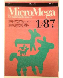 MicroMega N. 1/87:Le ragioni della sinistra - Ruffolo Langer Suerre Lizhi