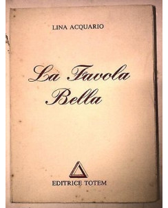 Lina Acquario: La favola bella Edizioni Totem A62