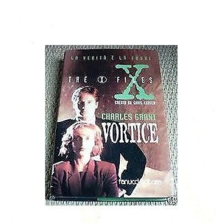 Charles grant: Vortice The X Files Ed. Fanucci A24  4,00€