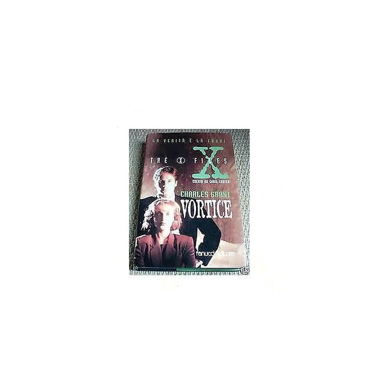 Charles grant: Vortice The X Files Ed. Fanucci A24  4,00€