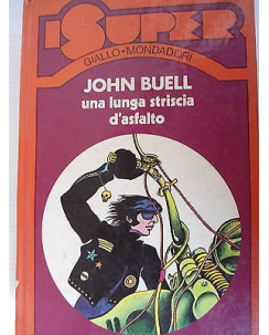 John Buell: Una lunga striscia d'asfalto  Ed. Mondadori [SR] A54 