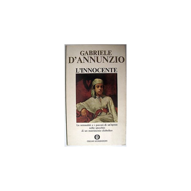 Gabriele D'Annunzio: L'innocente ed. 1968 Ed. Oscar Mondadori A24  ...