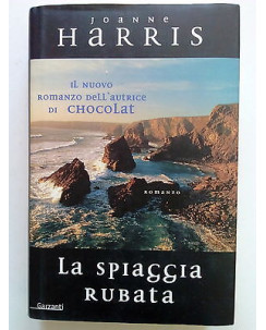 Joanne Harris: La Spiaggia Rubata aut. Chocolat ed. Garzanti 2002 [SR] A63