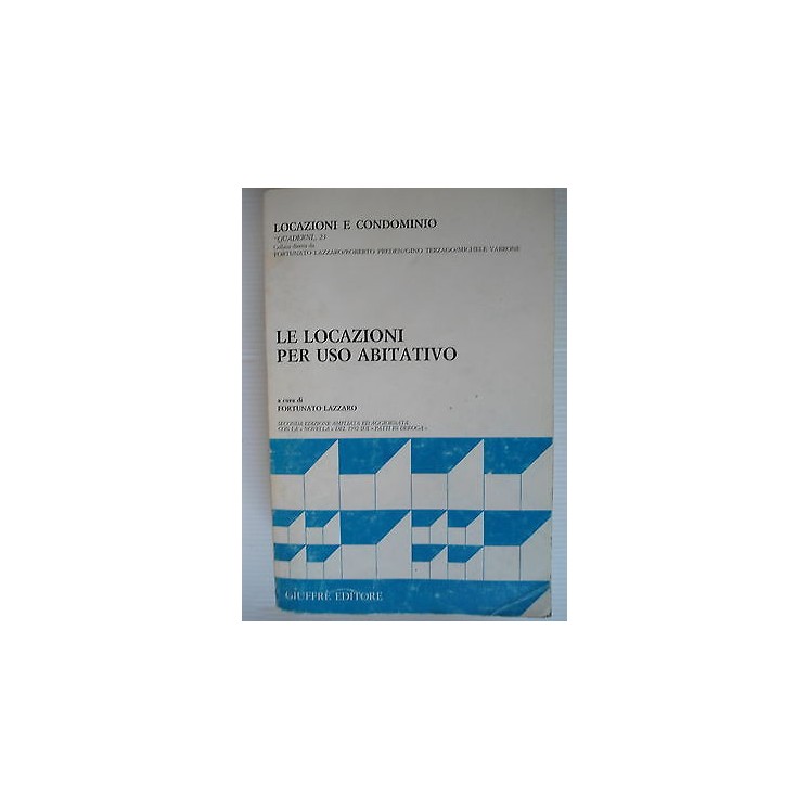 Locazione e condominio Le locazioni per uso abitativo Ed.Giuffre' [...