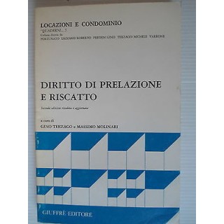 Locazione e condominio Diritto di prelazione e riscatto Ed.Giuffre'...