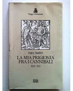 Hans Staden: La Mia Prigionia tra i Cannibali ed EDT 1997 [SR] A63