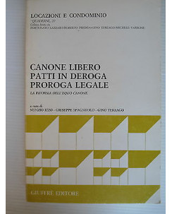 Locazioni e condominio Canone libero-Patti in deroga-Proroga legale [SR] A31