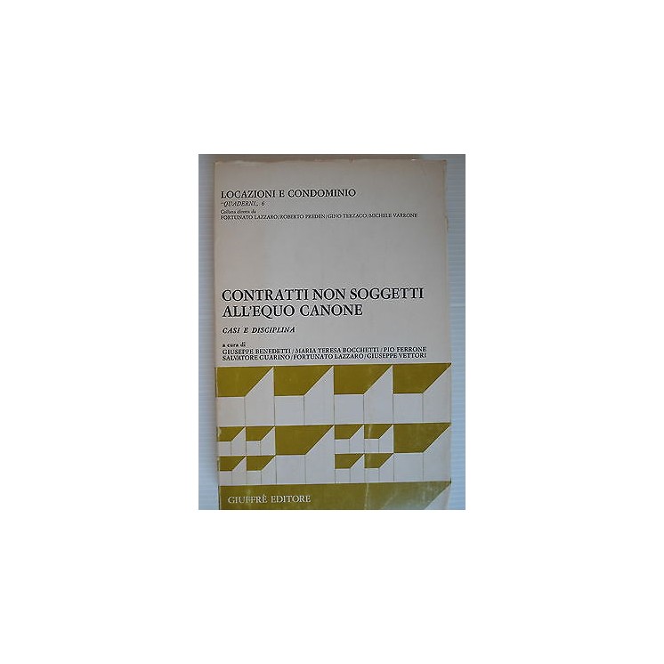 Locazioni e condominio Contratti non soggetti a equo canone Ed.Giuf...
