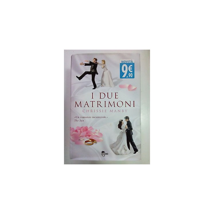 Chrissie Manby: I due matrimoni ed. Tre60 A79  4,50€