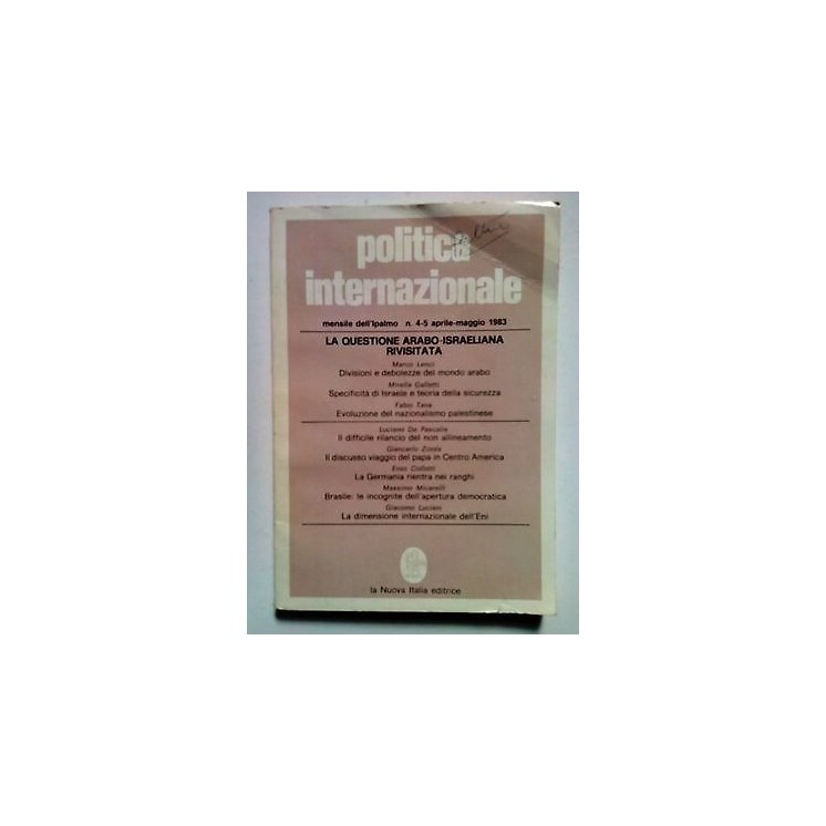 Politica Internazionale n. 4-5 apr/mag 1983 Questione Arabo-Israeli...