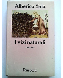 Alberico Sala: I Vizi Naturali ed. Rusconi 1985 [SR] A63