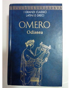 Omero: Odissea Testo Greco a Fronte Grandi Classici Latini e Greci Fabbri A82