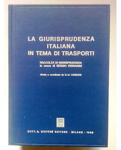 S. M. Carbone: La Giurisprudenza Italiana in Tema di Trasporti GiuffrÃ¨ [SR] A70