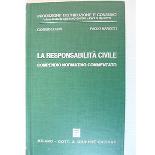 Losco Mariotti: La responsabilità civile Compendio norm.comm Ed.Giu...