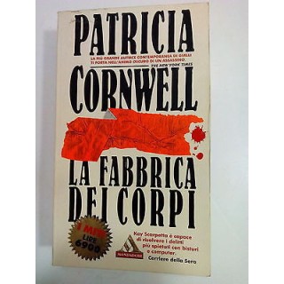 Patricia Cornwell: La Fabbrica dei Corpi ed. Miti Mondadori A82  2,00€