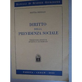 M.Persiani: Diritto della previdenza sociale Ed. Cedam [SR] A45   5...