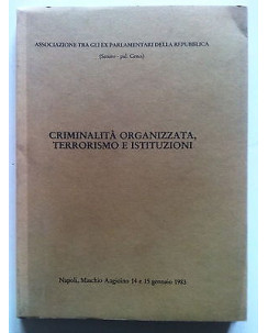 Criminalità Organizzata, Terrorismo e Istituzioni Napoli 14, 15 gen '83 [SR] A64