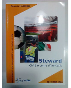 Massucci: Steward. Chi Ã¨ e come diventarlo NUOVO! -70%! ed. Arcadia 2008 A80