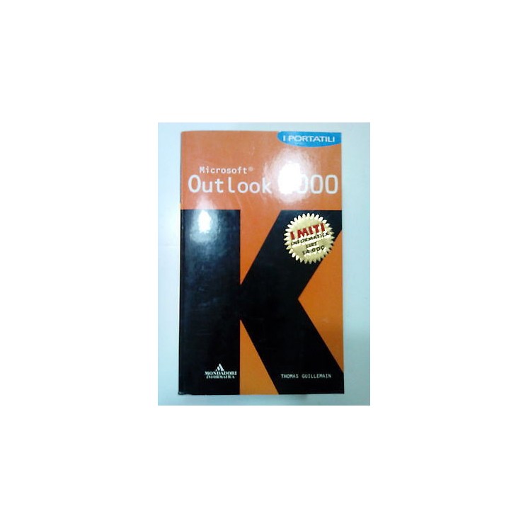 Gillemain: Microsoft Outlook 2000 ed. I Miti Mondadori A76  2,00€