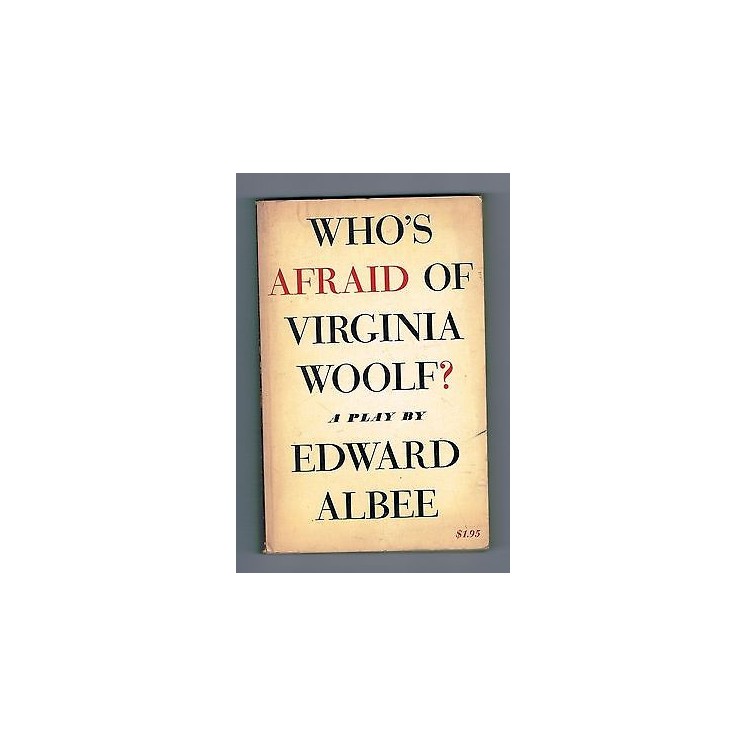 Edward Albee: Who's Afraid of Virginia Woolf? 10a ed. Atheneum 1963...