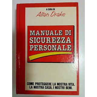 Alan Drake: Manuale di Sicurezza Personale ed. Euroclub A81  8,20€