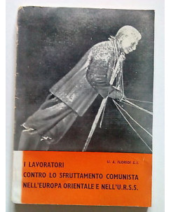 Lavoratori Contro lo Sfruttamento Comunista nell'Europa Orientale e URSS A64