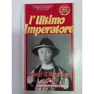 Arnold C. Brackman: L'Ultimo Imperatore ed. Sperling Paperback [SR]...