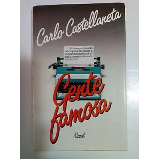 Carlo Castellaneta: Gente Famosa Ed. Rizzoli A81  2,00€