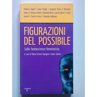 Figurazione del Possibile sulla Fantascienza Femminista Iacobelli 2...
