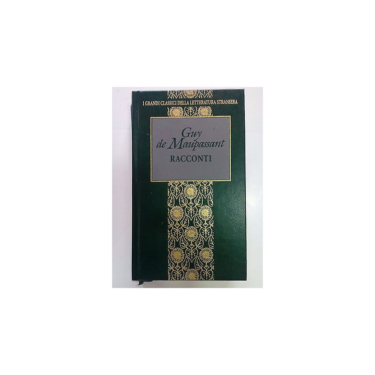 Guy de Maupassant: Racconti ed. Fabbri A80  2,50€