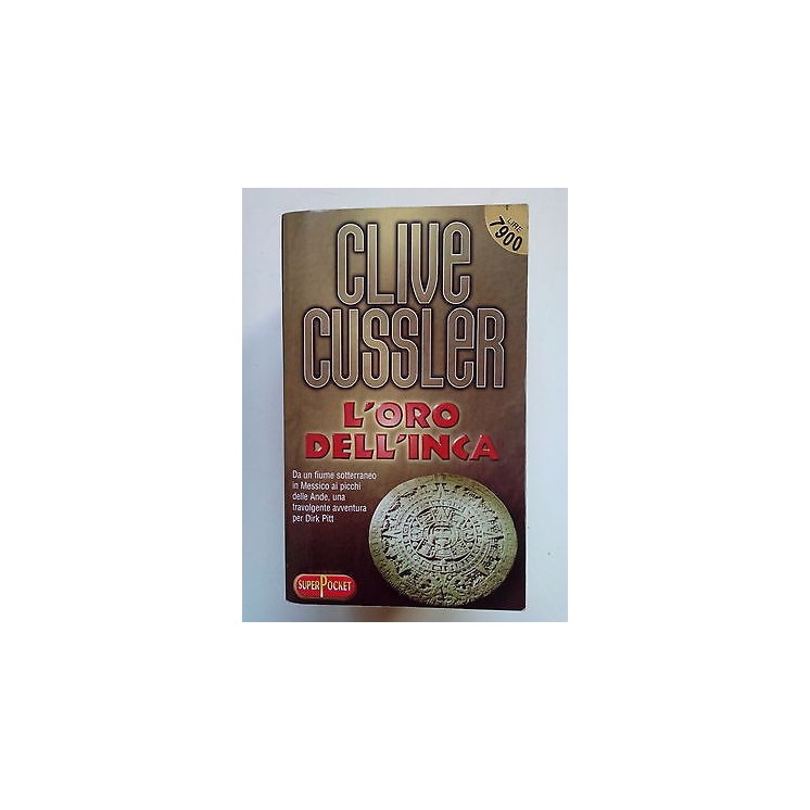 Clive Cussler: L'oro dell'Inca ed. SuperPocket A58  2,00€