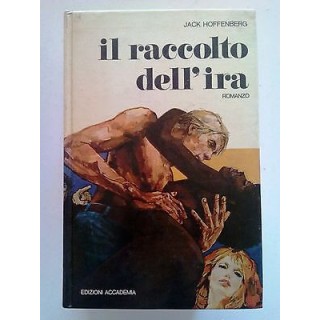 Jack Hoffenberg: Il raccolto dell'ira ed. Accademia [SR] A71  2,20€