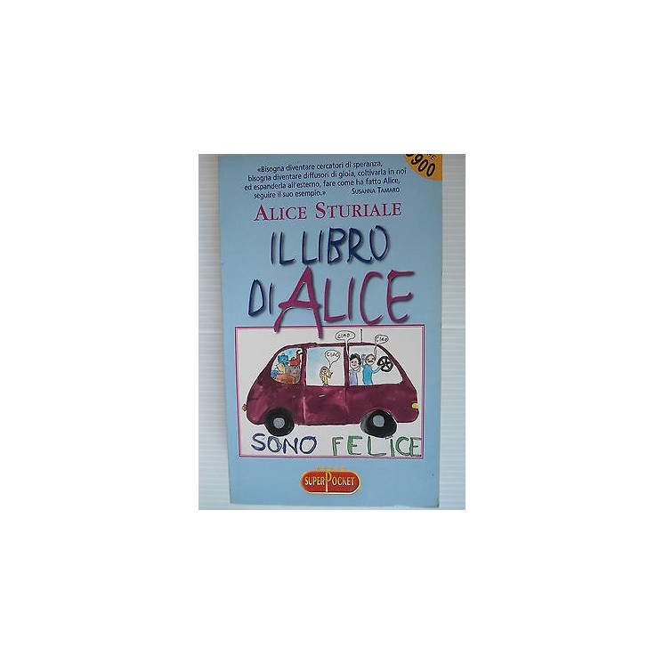 Alice Sturiale: Il libro di Alice Ed. SuperPocket [SR] A63   2,00€